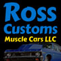 Ross Customs Muscle Cars LLC.